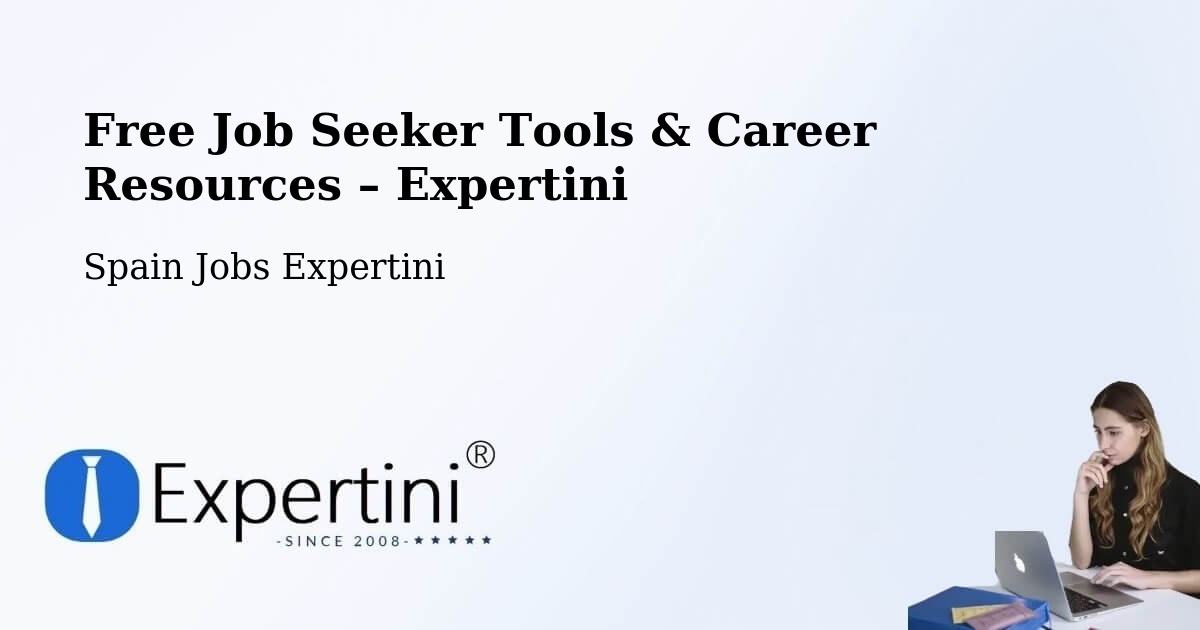 Free Job Seeker Tools & Career Resources – Aleixar - Aleixar, Spain Jobs Expertini