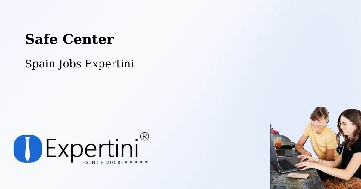 Safety Center – Aleixar - Spain Jobs Expertini